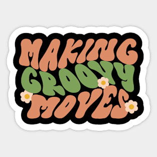 Making Groovy Moves Sticker